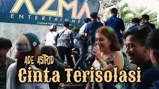 Ade Astrid - Cinta Terisolasi | AZMA  Live Parongpong