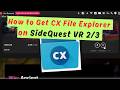 How to Get CX File Explorer on SideQuest VR 2 &amp; 3