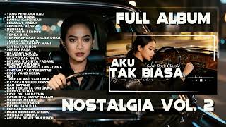  Album Nostalgia Vol 2  Lagu Kenangan 90an2000an Temani Perjalanan 2  51 Jam Nonstop