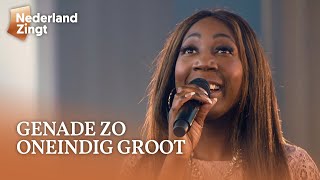 Genade zo oneindig groot - Nederland Zingt