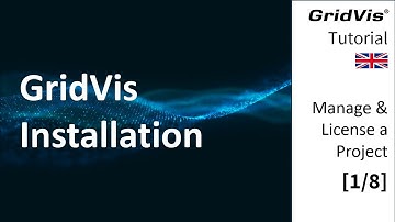 GridVis Installation | Manage & License a Project (EN) [1/8]