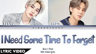 บุ๋น เปรม (Boun x Prem) - ขอเวลาลืม (I Need Some Time To Forget) l (Thai/Rom/Eng) Lyric Video