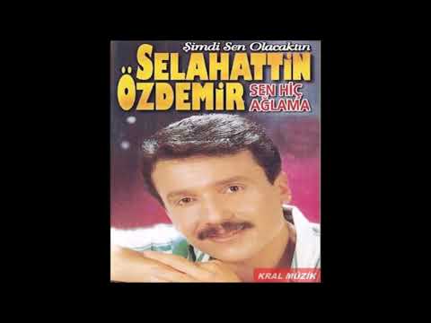 Selahattin Özdemir - Aramızda Sıra Dağlar .YÜKSEK KALİTE