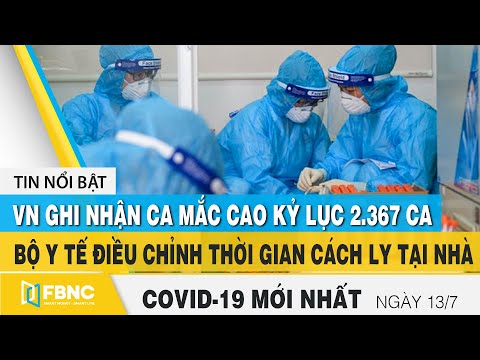 Tin tức Covid-19 mới nhất hôm nay 13/7 | Dich Virus Corona Việt Nam hôm nay | FBNC