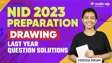 NID 2023 Exam Preparation | Last year Question Solutions of Drawing | Drawing 2023 Paper Solution