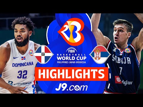 Dominican Republic 🇩🇴 vs Serbia 🇷🇸 | J9 Highlights | FIBA Basketball World Cup 2023