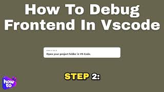 How to debug frontend in vscode (Step by Step)