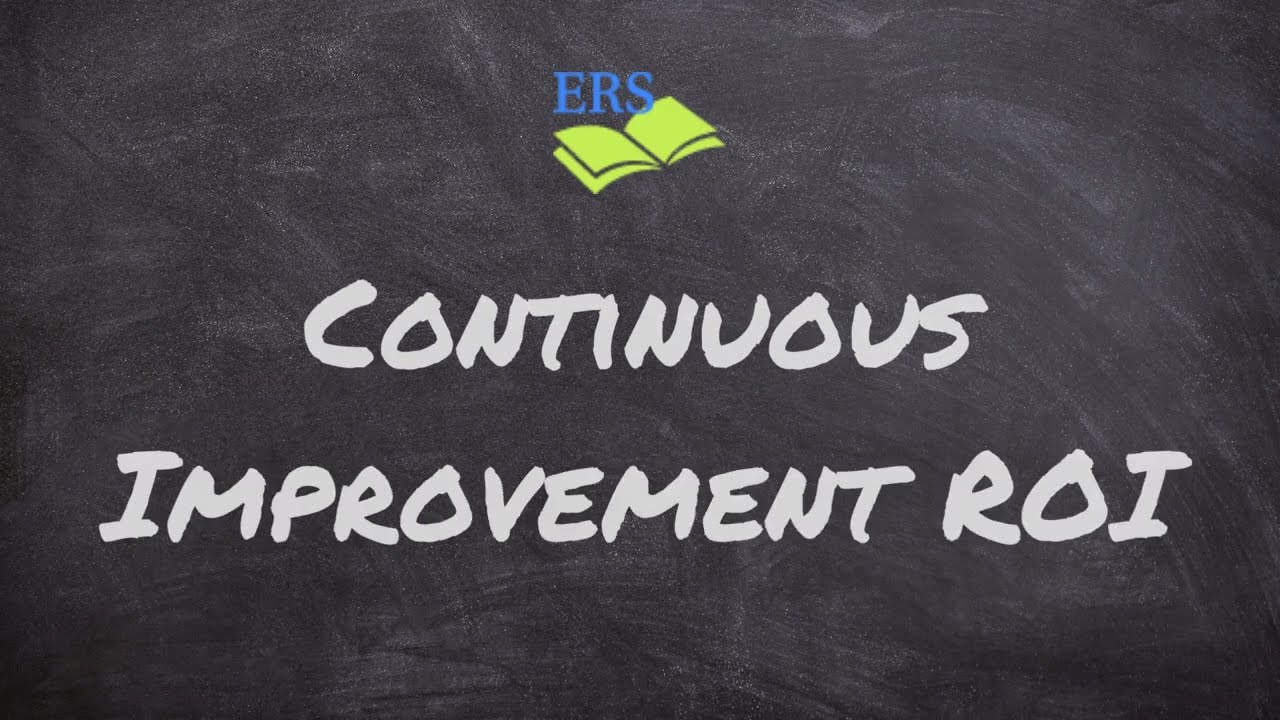 Continuous Improvement ROI: Concept Explainer