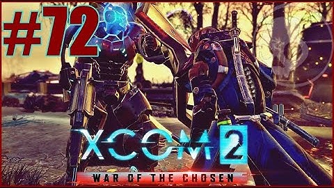 XCOM 2: War of the Chosen - 02x72: A Very Tactical Supply Raid