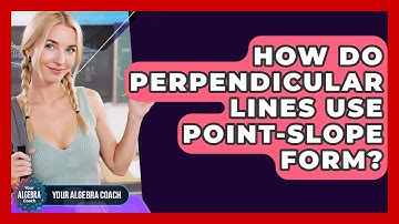How Do Perpendicular Lines Use Point-slope Form? - Your Algebra Coach