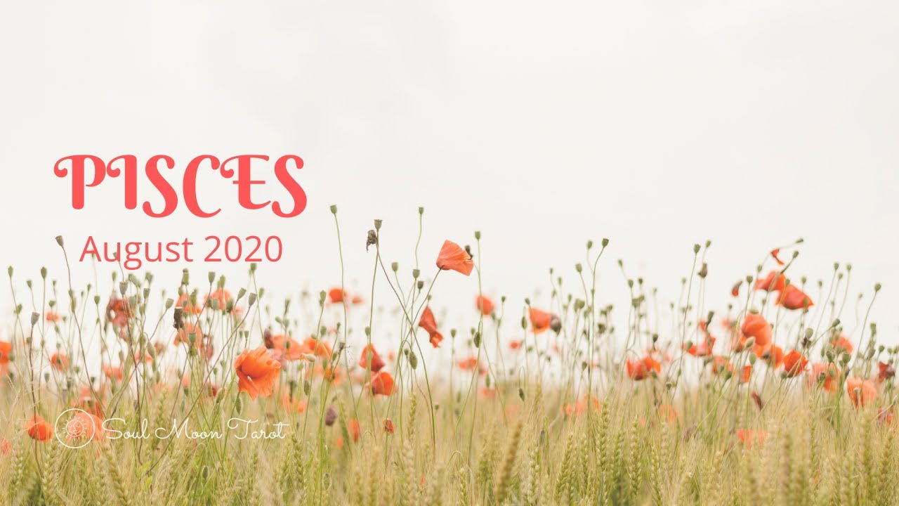PISCES  August 2020