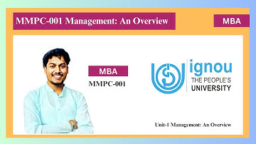 MMPC-1 Unit-1 Management: An Overview Full Lecture By: Kishan Kanaujia