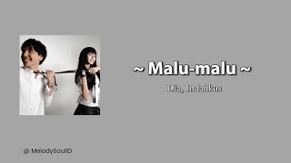 Dia Indahkus  Malu Malu lirik  