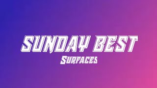 Surfaces - Sunday Best (Lyrics)