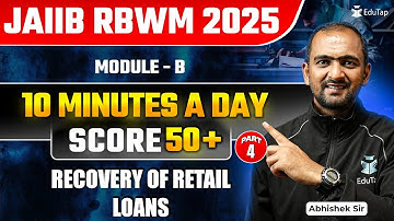 JAIIB Free Online Classes 2025 | JAIIB RBWM Module B Recovery of Retail Loans |JAIIB Important Topic