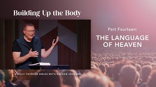 The Language of Heaven (Ephesians 5:4) // Building Up the Body 14 (Nathan Johnson)