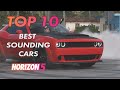 TOP 10 BEST SOUNDING Cars in FORZA HORIZON 5