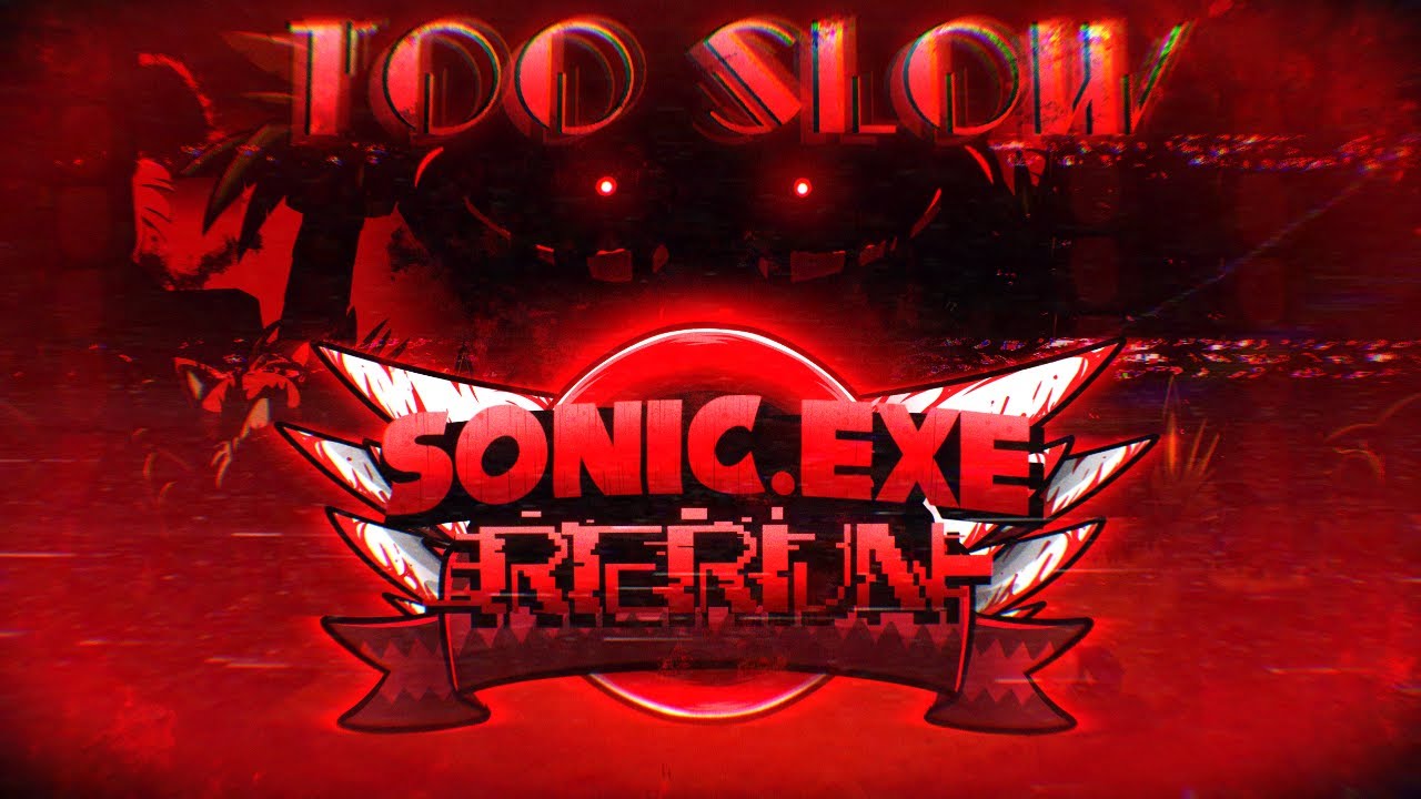 Listen to Friday Night Funkin' - Sonic.EXE 2.0 - Too Slow REMAKE [FANMADE]  by sushiywy in FNF songs that I will end it's life. playlist online for  free on SoundCloud