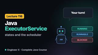 Java ExecutorService for Beginners: Thread States and the Thread Scheduler | Java Course L116