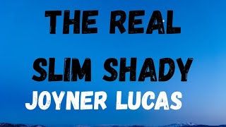 Joyner Lucas - The Real Slim Shady lyrics