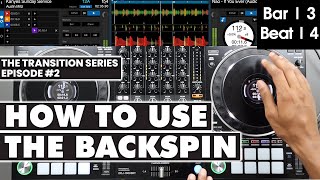 How To Use The Backspin To Flawlessly Transition Between Tracks Episode 2