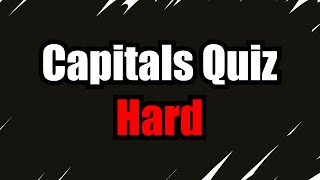 HARD CAPITAL CITIES of the WORLD QUIZ