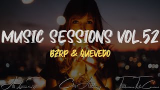 Bzrp & Quevedo - Music Sessions Vol.52 (Lyrics)