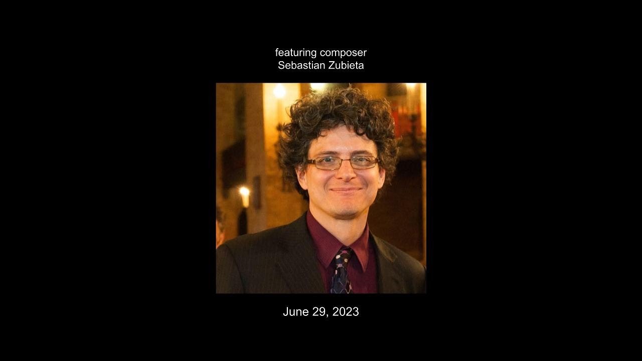 Composers Now presents IMPACT: Sebastian Zubieta