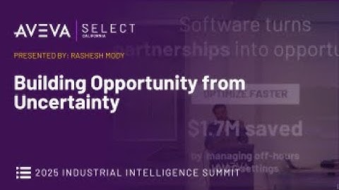 Building Opportunity from Uncertainty - Keynote | 2025 Industrial Intelligence Summit