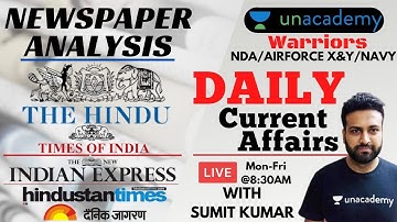 Daily Current Affairs: NewsPaper Analysis for Defence Exams | NDA/Airforce XY/Navy | Sumit Kuma