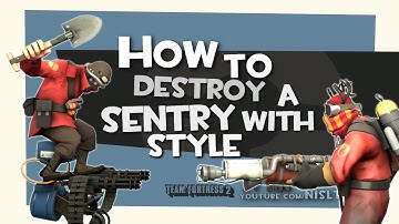 TF2: How to Destroy a Sentry with Style [Epic Gameplay]