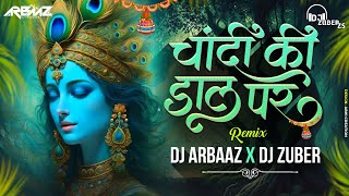Chandi Ki Dal Par Soneka Mor Dj Remix song | Dahihandi 2025 | Dj Arbaaz X DJ zuber