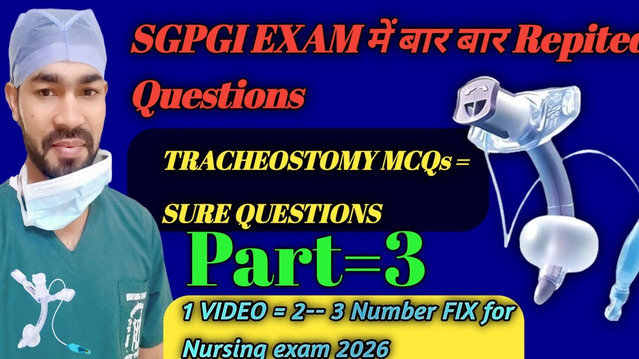 SGPGI Nursing Officer | Tracheostomy MCQs Asked Again & Again 🔐 points #3 