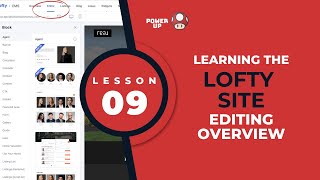 Lesson 09: Learning the Lofty Site Editor Features | Agent Power Up