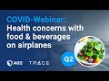 Q2 - Health concerns with food &amp; beverages on airplanes: Should passengers be able to preorder?