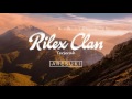 Rilex Clan - Terserah