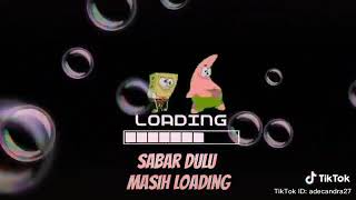 Story wa Spongebob santuy