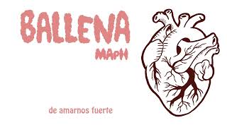 Ballena - MApH (lyric video)