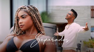 Little Key - Separados Video Oficial
