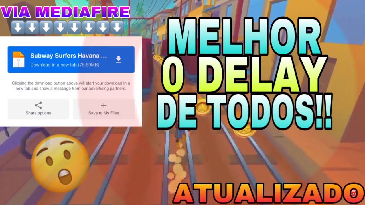 CORRE! 0 DELAY SUBWAY SURF, NOVA VERSÃO ATUALIZADA “ MAPA HAVANA