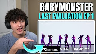 BABYMONSTER - 'Last Evaluation' EP.1 | REACTION!