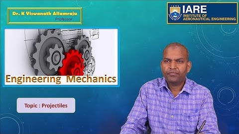 Projectiles by Dr. K Viswanath Allamraju