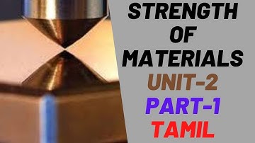 Strength of Material Unit 2  Chapter 1 Part 1 in Tamil for Diploma in Mechanical,Automobile  Student