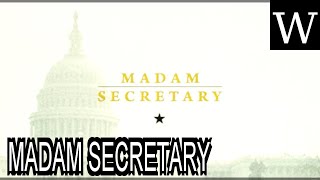 MADAM SECRETARY (TV series) - WikiVidi Documentary