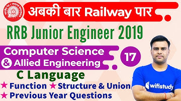 10:30 AM - RRB JE 2019 | Computer Science by Pandey Sir | C Language (Function,Structure&Union)
