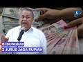 BI Bongkar Dua Strategi Besar Pemerintah dan Bank Sentral Jaga Stabilitas Rupiah