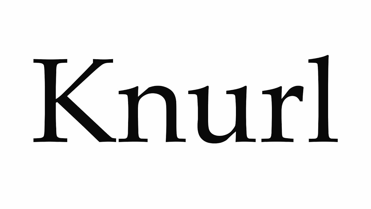 How to Pronounce Knurl