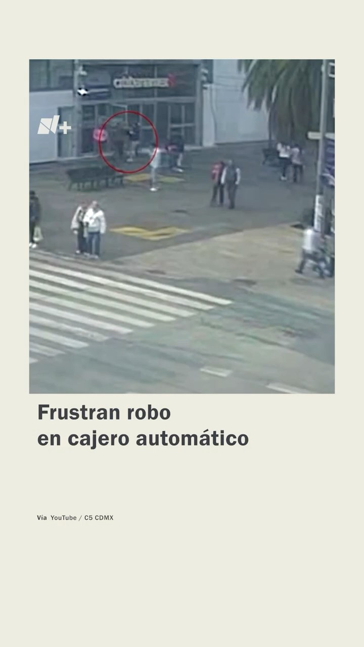 Frustran robo en cajero automático del Cnetro Histórico de la Ciudad de México - N+ #shorts