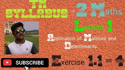 Class 12 Maths | Exercise 1.1 Q.No 4 | Application of Matrices and Determinants