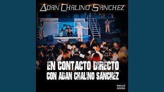 La Ametralladora - Adan Chalino Sanchez